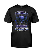 Load image into Gallery viewer, They Are A Reminder Of Time When Life Try To Break Me Gift For February Men Guys Tee