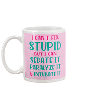 Load image into Gallery viewer, I Can't Fix Stupid But I An Sadate It Gift For Girls Mug