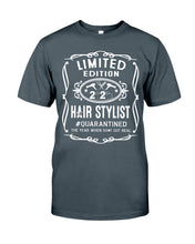 Load image into Gallery viewer, Limited Edition Hair Stylist Quarantined Special Custom Design Guys Tee