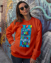 Load image into Gallery viewer, Lovely Phone Case In A World Where You Can Be Anything Be Kind Sweatshirt