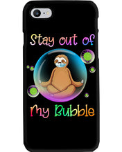 Load image into Gallery viewer, Lovely Phone Case Stay Out Of My Bubble Gift For Sloth Lovers Phone case