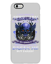 Load image into Gallery viewer, They Are A Reminder Of Time When Life Try To Break Me Gift For February Men Phone case