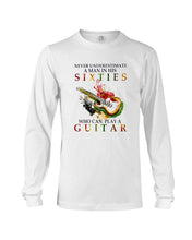 Load image into Gallery viewer, Never Underestimate A 60 Year Old Man Can Play A Guitar Unisex Long Sleeve
