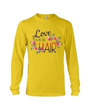 Load image into Gallery viewer, Love Is In The Hair Flower Gift For Women Unisex Long Sleeve