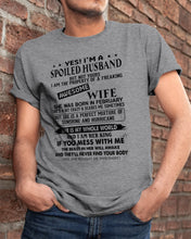 Load image into Gallery viewer, I'm A Spolied Husband But Not Yours - Awesome Wife Was Born In February Guys Tee