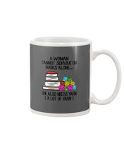 Load image into Gallery viewer, A Woman Cannot Survive On Book Alone She Also Needs Yarn Trending Mug