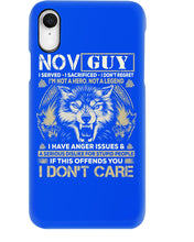 Load image into Gallery viewer, November Guy I Am Not A Hero Not A Legend I Have Anger Issues Birthday Gift Phone case