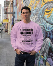Load image into Gallery viewer, I Don't Have A Stepdaughter A Freaking Awesome Daughter Gift For Women Sweatshirt