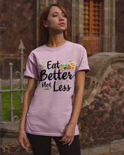 Load image into Gallery viewer, Vintage Funny Eat Better Not Less Gift For Friends Guys Tee