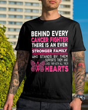Load image into Gallery viewer, Behind Every Breast Cancer Fighter There Is An Even Stronger Family Guys Tee