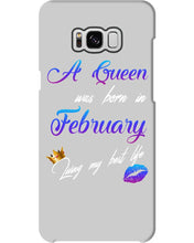 Load image into Gallery viewer, A Queen Was Born In February Birthday Gift Phone case