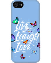 Load image into Gallery viewer, Butterfly Live Laugh Love Gift For Lover Phone case