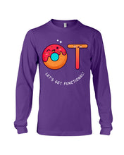Load image into Gallery viewer, Gift For Occupational Therapist Let's Get Functional Unisex Long Sleeve