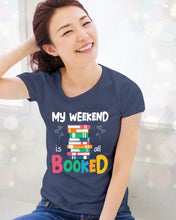 Load image into Gallery viewer, Vintage Funny My Weekend Booked Gift For Book Lovers Ladies Tee
