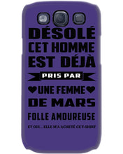 Load image into Gallery viewer, Désolé Cet Homme Est Déjà Pris Par Une Femme De Mars Birthday Gift Phone case