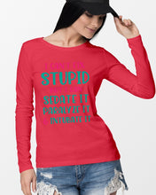 Load image into Gallery viewer, I Can't Fix Stupid But I An Sadate It Gift For Girls Unisex Long Sleeve