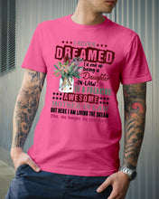 Load image into Gallery viewer, Protea Being A Daughter In Law Of A Freaking Awesome Mother In Law Gift For Women Guys Tee