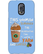 Load image into Gallery viewer, The Quarantine Time With Yarn And Coffee Gift For Women Phone case