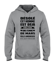 Load image into Gallery viewer, Désolé Cet Homme Est Déjà Pris Par Une Femme De Mars Birthday Gift Hoodie