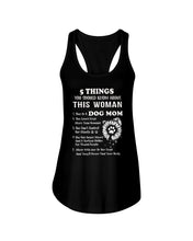 Load image into Gallery viewer, 5 Things You Should Know About This Woman Dog Mom Ladies Flowy Tank