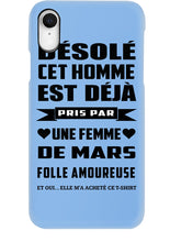 Load image into Gallery viewer, Désolé Cet Homme Est Déjà Pris Par Une Femme De Mars Birthday Gift Phone case