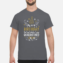 Load image into Gallery viewer, Vintage Funny My 45th Birthday The One Where I Was Quarantined Guys Tee