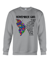Load image into Gallery viewer, Birthday Gift For November Girl They Whispered To Her You Cannot Withstand The Storm Sweatshirt