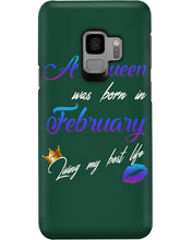 Load image into Gallery viewer, A Queen Was Born In February Birthday Gift Phone case