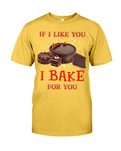 Load image into Gallery viewer, If I Like You I Bake For You Unique Custom Design Guys Tee