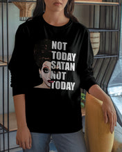 Load image into Gallery viewer, Not Today Satan Not Today Gift For Women Unisex Long Sleeve