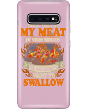 Load image into Gallery viewer, Once You Put My Meat In Your Mouth Unique Custom Design Phone case