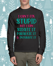 Load image into Gallery viewer, I Can't Fix Stupid But I An Sadate It Gift For Girls Unisex Long Sleeve