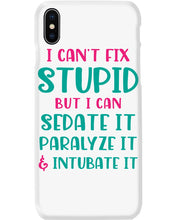Load image into Gallery viewer, I Can't Fix Stupid But I An Sadate It Gift For Girls Phone case