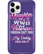 Load image into Gallery viewer, Daughter Of A Veteran Freedom Isn't Free Gift For Daughter Phone case
