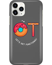 Load image into Gallery viewer, Gift For Occupational Therapist Let's Get Functional Phone case