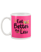 Load image into Gallery viewer, Vintage Funny Eat Better Not Less Gift For Friends Mug