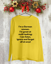 Load image into Gallery viewer, I'm A German Woman I'm Great At Multi Tasking Gift For Women Unisex Long Sleeve