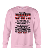 Load image into Gallery viewer, A Stubborn Son Of A Freaking Awesome Mom I Love Her Gift For Mama Sweatshirt