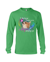 Load image into Gallery viewer, I Believe There Are Angels Among Us Gift For Chihuahua Lovers Unisex Long Sleeve