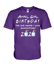 Load image into Gallery viewer, April Birthday Girl The One Where I Was Quarantined 2020 Guys V-Neck