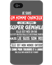 Load image into Gallery viewer, Je Suis Un Homme Chanceux J'ai Line Femme Custom Design Je Suis Son Roi Phone case