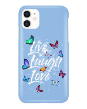 Load image into Gallery viewer, Butterfly Live Laugh Love Gift For Lover Phone case