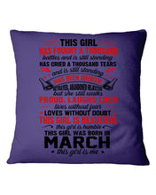 Load image into Gallery viewer, This Girl Has Fought A Thousand This Girl Was Born In March Pillow Cover