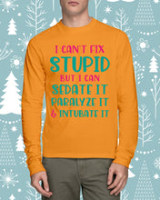 Load image into Gallery viewer, I Can't Fix Stupid But I An Sadate It Gift For Girls Unisex Long Sleeve