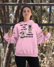 Load image into Gallery viewer, I See Every Morning Is A Schnauzer Who Loves Me Hoodie