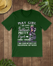 Load image into Gallery viewer, May Girl Has Tattoos Pretty Eyes Thick Thighs For Birthday Gift Guys Tee