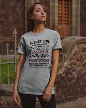 Load image into Gallery viewer, August Girl Has Tattoos Pretty Eyes Thick Thighs For Birthday Gift Guys Tee