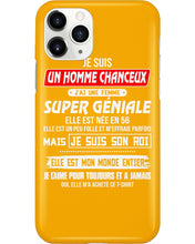 Load image into Gallery viewer, Je Suis Un Homme Chanceux J'ai Line Femme Custom Design Je Suis Son Roi Phone case
