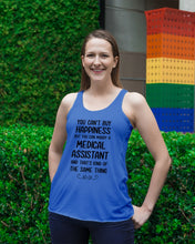 Load image into Gallery viewer, You Can't Buy Happiness But You Can Marry A Medical Assistant Gift For Girls Ladies Flowy Tank