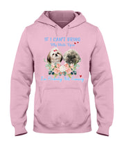 Load image into Gallery viewer, If I Can't Bring My Shih Tzu Trending For Dog Lovers Hoodie